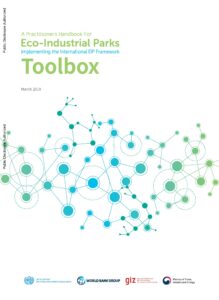 A Practitioners Handbook for Eco Industrial Parks Implementing the International EIP Framework Toolbox (English)